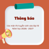 THÔNG BÁO CÁC MÔN THI TUYỂN SINH VÀO LỚP 10 NĂM HỌC 2026 - 2027