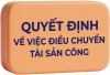 QUYẾT ĐỊNH VỀ VIỆC ĐIỀU CHUYỂN TÀI SẢN CÔNG