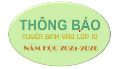 KẾ HOẠCH TUYỂN SINH 10 NĂM HỌC 2025 - 2026 TRƯỜNG THPT NGÔ QUYỀN
