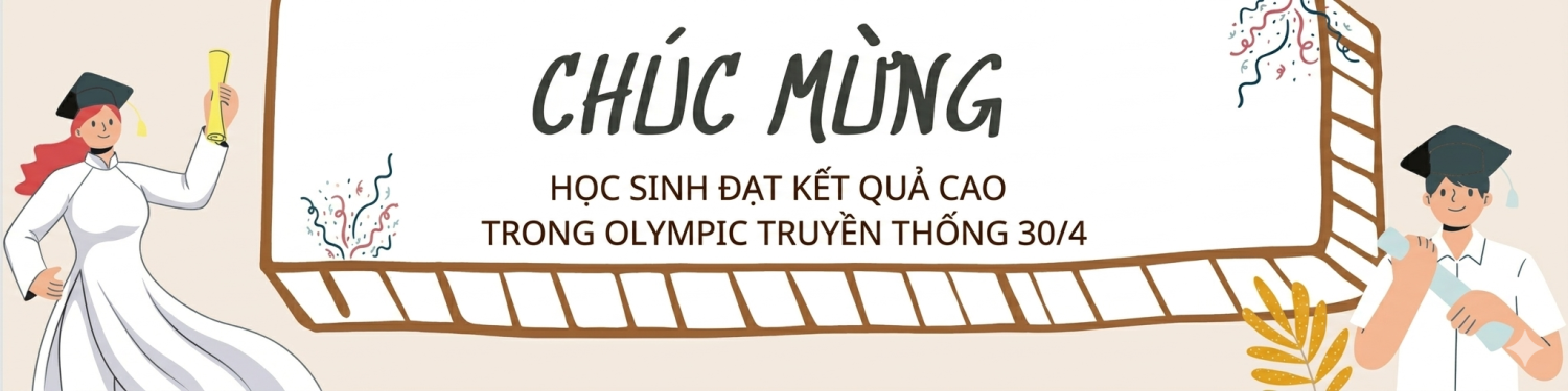 HỌC SINH TRƯỜNG THPT NGÔ QUYỀN ĐẠT KẾT QUẢ CAO TRONG KỲ THI OLYMPIC TRUYỀN THỐNG 30/4 LẦN THỨ XXX NĂM 2026